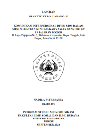 E-PKL: Komunikasi interpersonal divisi sdm dalam meningkatkan kinerja karyawan Bank Bri Kc Pajajaran Bogor.