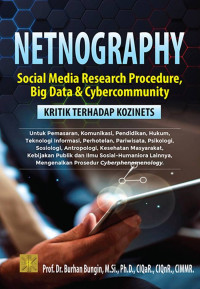 Netnography Social media research procedure big data & Cybercommunity kritik terhadap Kozinets