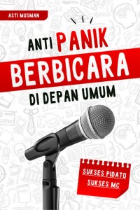 Anti Panik Berbicara di Depan Umum