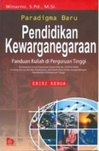 Paradigma Baru Pendidikan kewarganegaraan : Panduan Kuliah di perguruan Tinggi