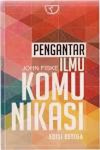 Pengantar Ilmu Komunikasi (edisi ketiga)