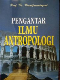 Pengantar Ilmu Antropologi