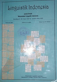 Linguistik Indonesia : Jurnal Ilmiah ; Masyarakat Linguistik Indonesia Tahun ke 25, No. 1 Feb. 2007