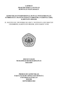 E-PKL: Komunikasi Interpersonal Di Pusat Pengembangan Sumber Daya Manusia Badan Narkotika Nasional Lido, Kabupaten Bogor