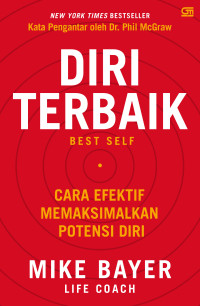 Diri Terbaik (Best Self) : cara efektif memaksimalkan potensi diri