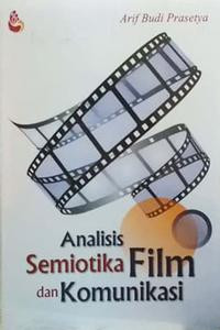 Image of Analisis Semiotika Film dan Komunikasi