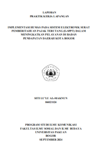 Image of E-PKL: Implementasi humas pada sistem elektronik surat pemberitahuan pajak terutang (E_SPPT) dalam meningkatkan pelayanan di Badan Pendapatan daerah Kota Bogor.