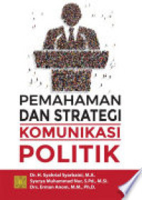 Pemahaman Dan Strategi Komunikasi Politik