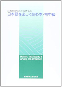 Enjoyable Task Reading in Japanese : Pre-Intermediate