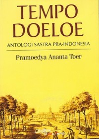 Tempo Doeloe : Antologi Sastra Pra-Indonesia