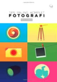 Tips Paling Komplet Fotografi