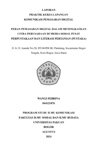 E-PKL: Peran pemasaran digital dalam meningkatkan citra perusahaan di media sosial pusat perpustakaan dan literasi pertanian (PUSTAKA)