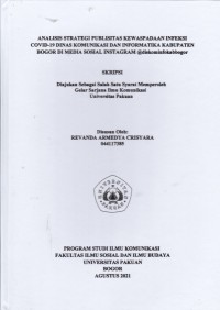 SKRIPSI: Analisis Strategi Publisitas Kewaspadaan Infeksi Covid-19 Dinas Komunikasi dan Informatika Kabupaten Bogor di Media Sosial Instagram @diskominfokabbogor