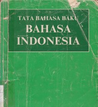Bahasa baku bahasa indonesia adalah